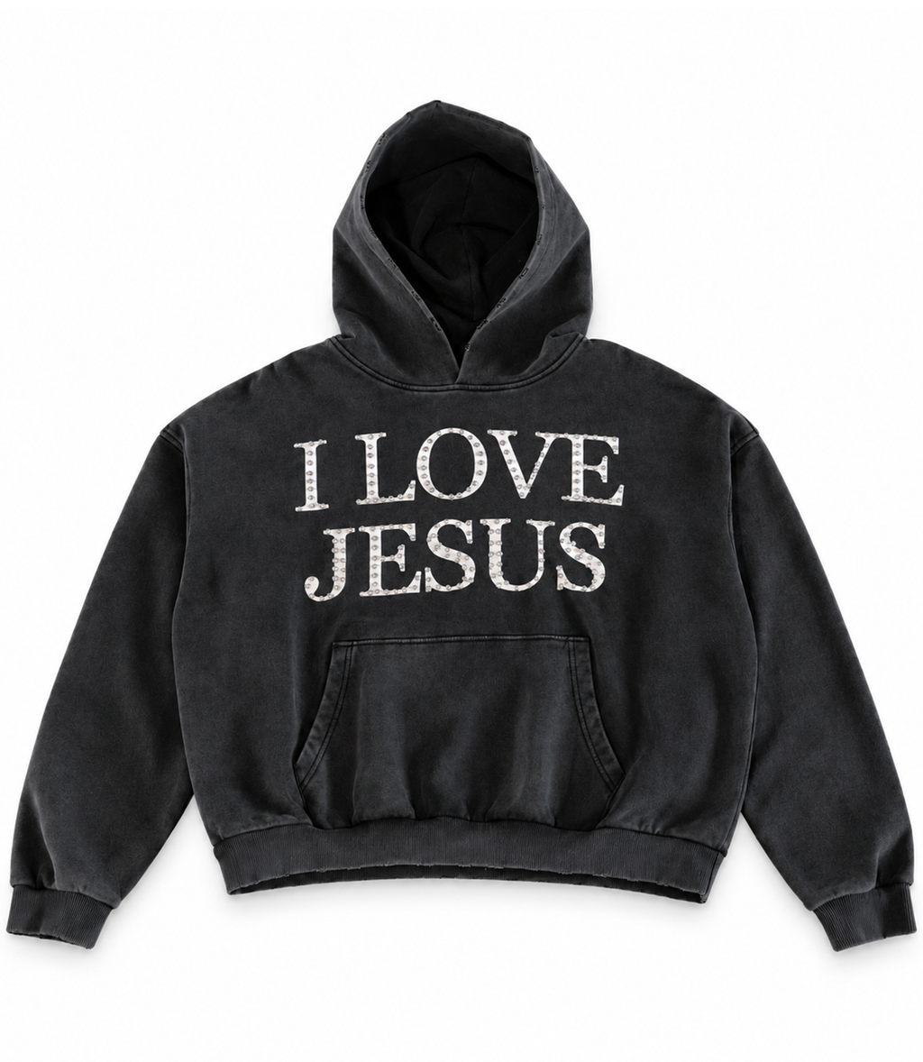 I LOVE JESUS HOODIE